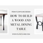 How To Make A Wood And Metal Dining Table
